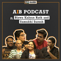 AIB Podcast : feat Sumukhi Suresh  Biswa Kalyan Rath