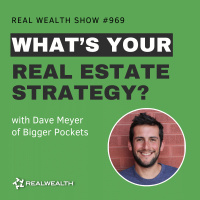 How to Develop Your Real Estate Investing Strategy with Dave Meyer of BiggerPockets