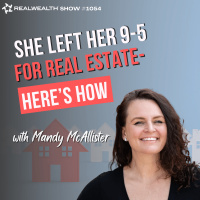 From W-2 to Full Time Real Estate Investor at 35 with Mandy McAllister