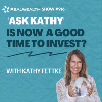 “Ask Kathy” - Kathy Fettke Shares Her 2023 Real Estate Investing Strategies