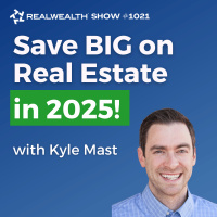 2025 Financial Planning for Real Estate Investors with Kyle Mast