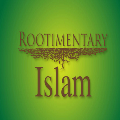 Rootimentary Islam