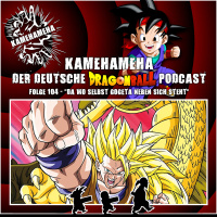 Folge 104 - Da wo selbst Gogeta neben sich steht