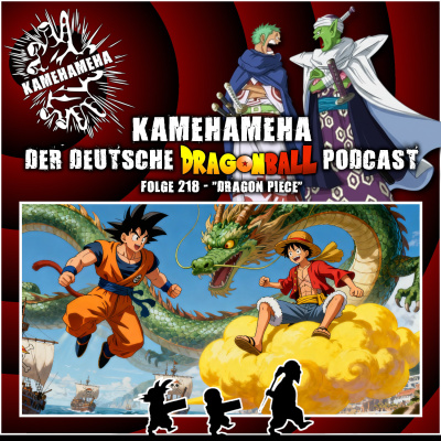 Kamehameha - Der Deutsche Dragon Ball Podcast