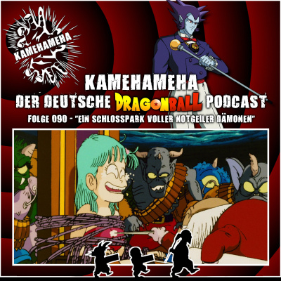 Kamehameha - Der Deutsche Dragon Ball Podcast