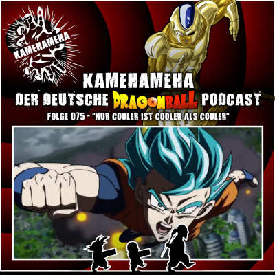 Kamehameha - Der Deutsche Dragon Ball Podcast