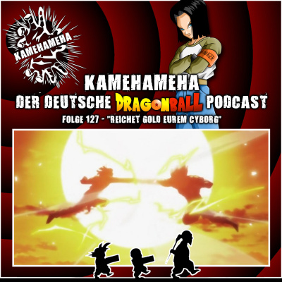 Kamehameha - Der Deutsche Dragon Ball Podcast
