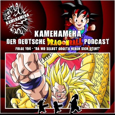 Kamehameha - Der Deutsche Dragon Ball Podcast