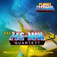 Das HE-MANische Quartett #227 | Masters of the Universe Revolution | PlanetEternia