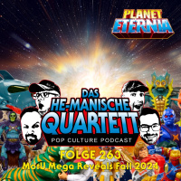 Das HE MANische Quartett 263 | MotU Mega Reveals Fall 2024 | PlanetEternia