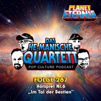Das HE-MANische Quartett #287 | Hörspiel Nr. 6 Im Tal der Bestien | PlanetEternia