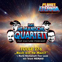 Das HE-MANische Quartett #276 | Noch ein He-Man!? + Werbeheft-First Look | PlanetEternia