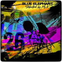 Blue Elephant vol.26 - Selected by Mr.K