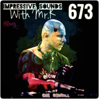 Mr.K Impressive Sounds Radio Nova vol.673 part 1 (29.12.2020)