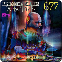 Mr.K Impressive Sounds Radio Nova vol.677 part 1 (26.01.2021)
