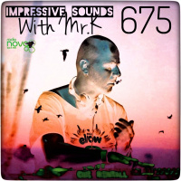 Mr.K Impressive Sounds Radio Nova vol.675 part 1 (12.01.2021)