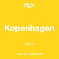 Folge #69 - Kopenhagen mit der Butterbande