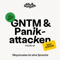 Folge # 48 - GNTM amp Panikattacken // Gast: Max Strohe