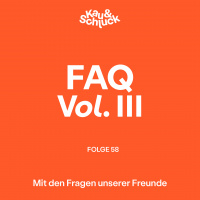 Folge #58 - FAQ Vol. III