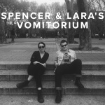 Spencer  Laras Vomitorium