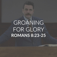 Groaning For Glory