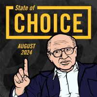 Ep. 415: State of Choice - August 2024