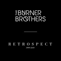 The Burner Brothers – Retrospect – DJ MIX 1999-2019