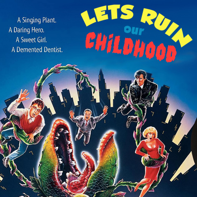 Lets Ruin Our Childhood