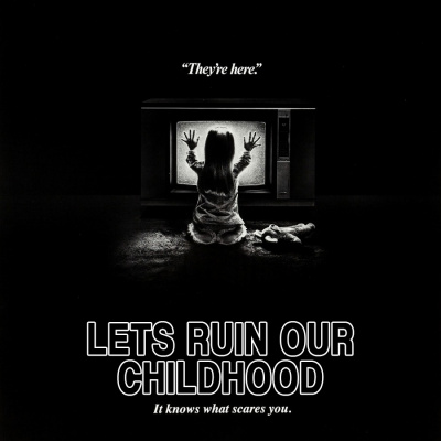 Lets Ruin Our Childhood