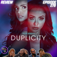 Tyler Perrys Duplicity (REVIEW): Trivializing Police Violence | Ep279