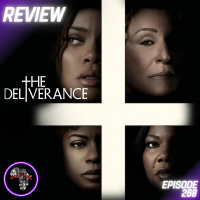 Episode 268: The Deliverance (REVIEW) - Black on Black Cinema