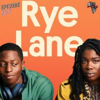 Episode 257: Rye Lane (REVIEW) - Black on Black Cinema