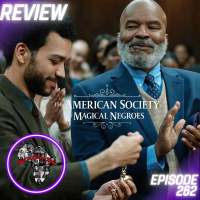 Episode 262: The American Society of Magical Negroes (REVIEW) - Black on Black Cinema