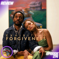 Exhibiting Forgiveness (REVIEW): Facing Generational Trauma | Ep274