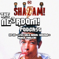 Episode 29 - Lets Talk About Shazam amp Other Trailers