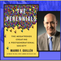 Mauro F. Guillén: Perennials and the Megatrends Creating a Postgenerational Society