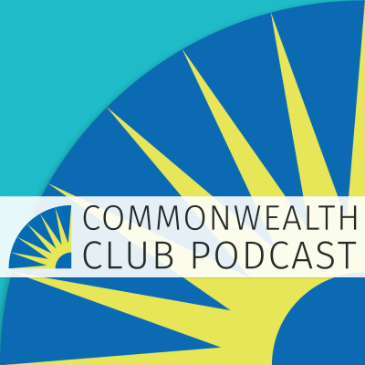 Commonwealth Club Of California Podcast