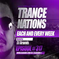 DJ Aramis Trance Nations Ep.317