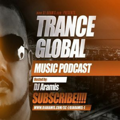 Dj Aramis Trance Global Podcast