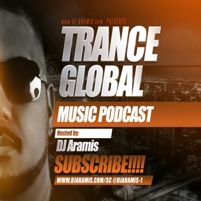 Dj Aramis Trance Global Podcast