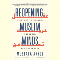 325 - Mustafa Akyol (Reopening Muslim Minds)
