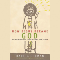 200 - Bart Ehrman (How Jesus Became God)