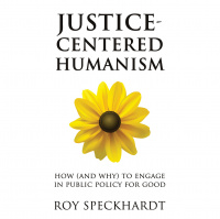 328 - Roy Speckhardt (Justice-Centered Humanism)