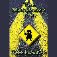 156 - Jass Richards (The Blasphemy Tour)