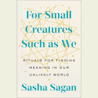 289 - Sasha Sagan (For Small Creatures Such as We)