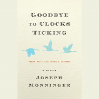 355 - Joseph Monninger (Goodbye to Clocks Ticking)
