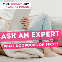 What Do I Focus on First? *Ask an Expert Series* | Ep 399