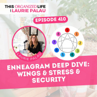 Enneagram Deep Dive: Wings  Stress  Security | Ep 410