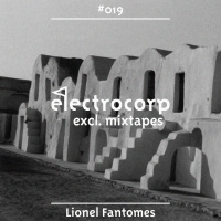 Lionel Fantomes - Electrocorp Mixtape #19
