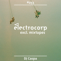 DJ Caspa - Electrocorp Mixtape #53